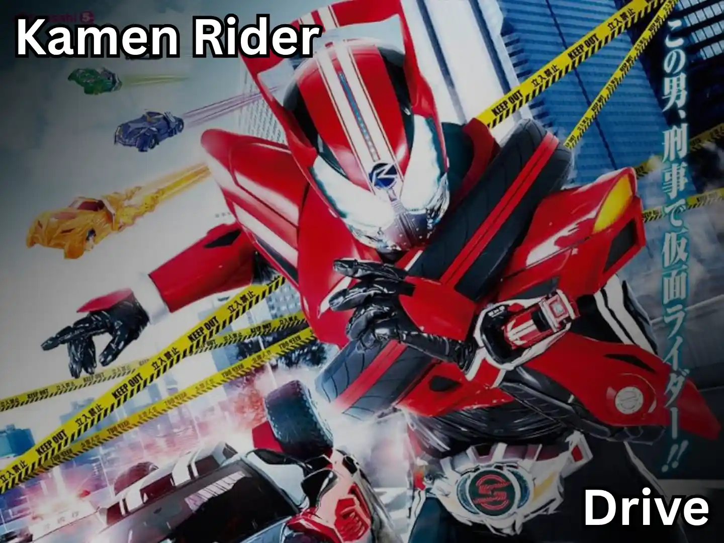 https://www.videos-archive.com/storage/Tokusatsu/Kamen Rider/Series/Thumbnail/Kamen Rider Drive.webp